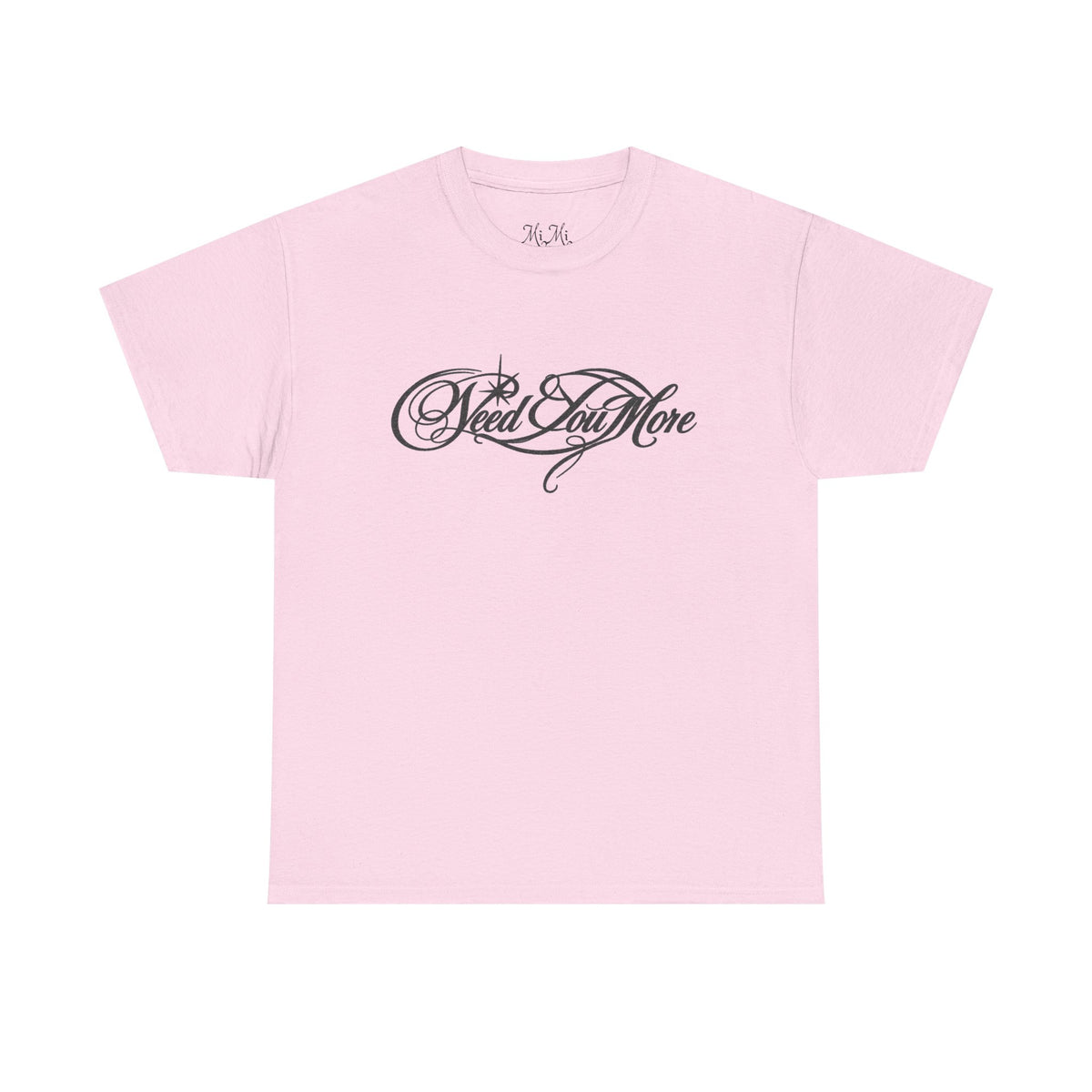 NEED U MORE LOGO TEE